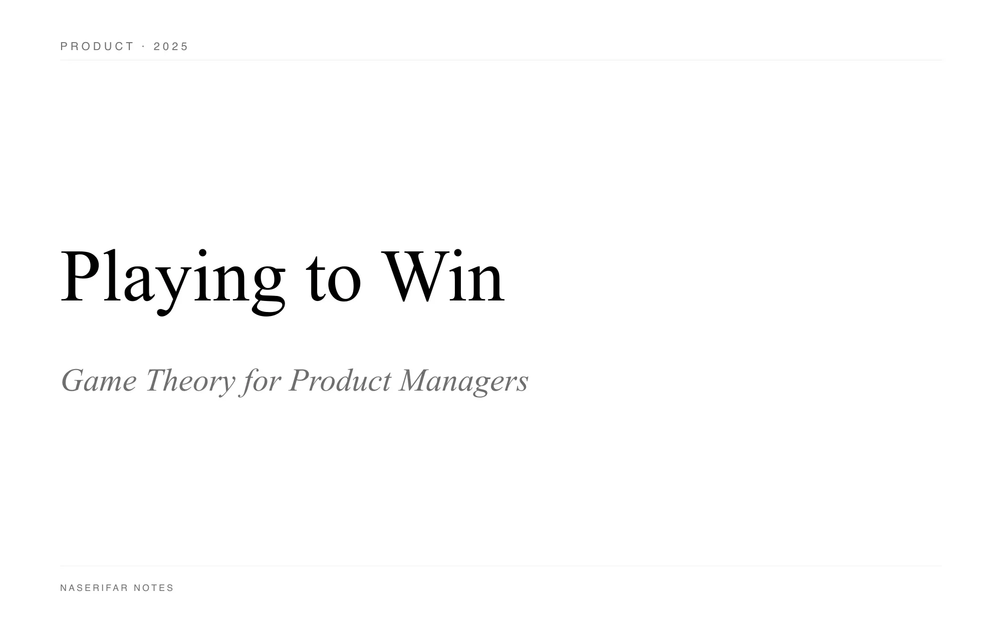 A black-and-white typographic plate reading "Playing to Win: Game Theory for Product Managers" in serif type on a white background.